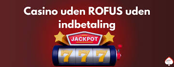Oplev Fordelene ved Casino Udenom Rufus