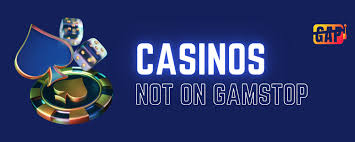 Casinos Not Part of GamStop A Comprehensive Guide