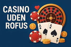 Nye Casinoer Uden Rofus Find Din Favorit Nye Casinoer Uden Rofus Find Din Favorit